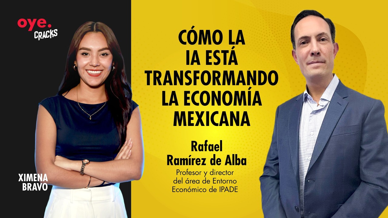 Oye Cracks | Cómo la IA está transformando la economía mexicana