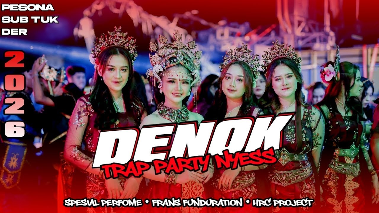 DJ TRAP PARTY DENOK ON TRANDING FRANS FUNDURATION