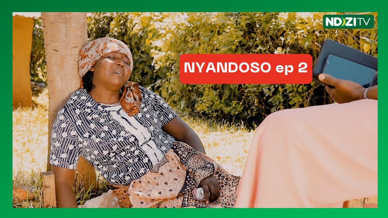 NYANDOSO episode 2