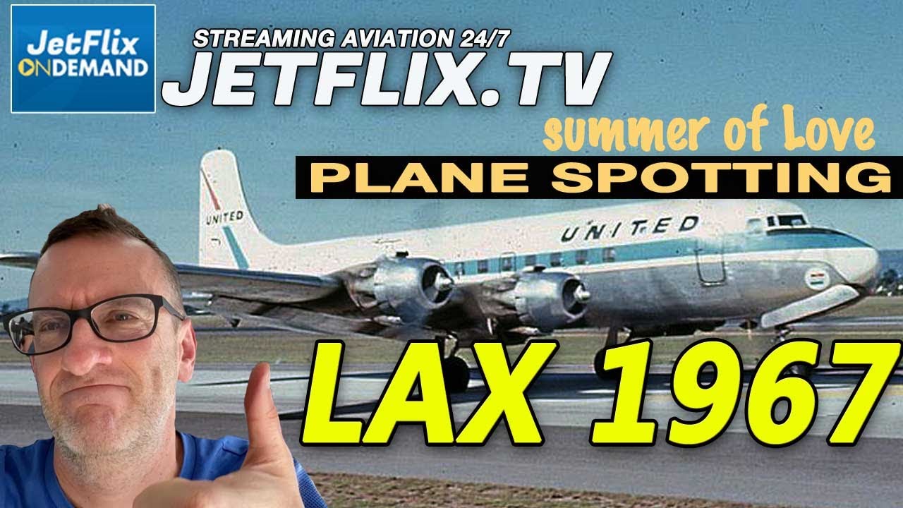 Pre Internet Plane Spotting Episode #1 | LAX Summer of Love 1967 airport plane spotting