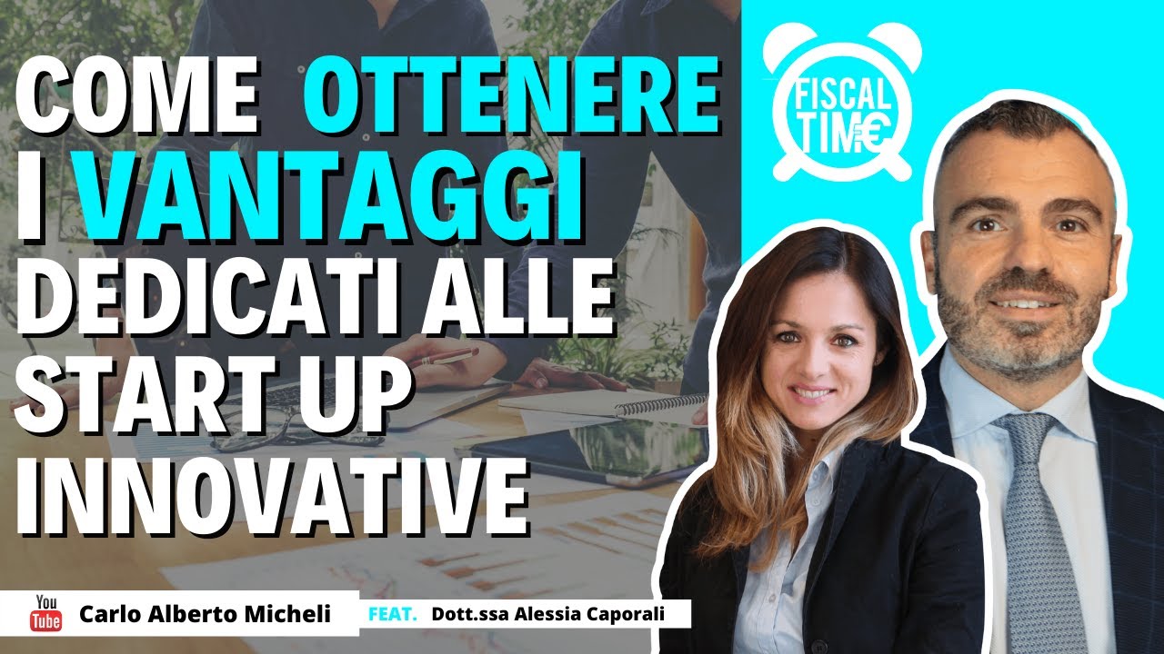 Come Ottenere i Vantaggi Dedicati alle Start Up Innovative