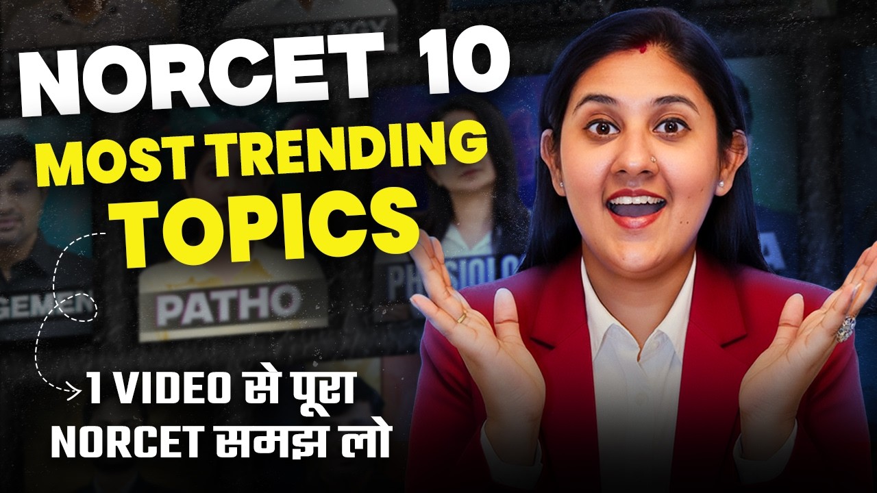 NORCET 10 Most Important Topics ✅ NORCET Subject Wise Important Topics | NORCET Most Trending Topics