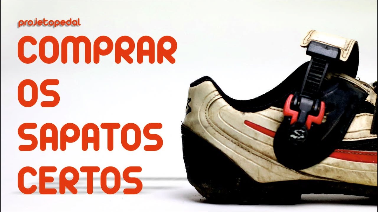 COMPRAr Os SAPATOs CERTOs | projetopedal