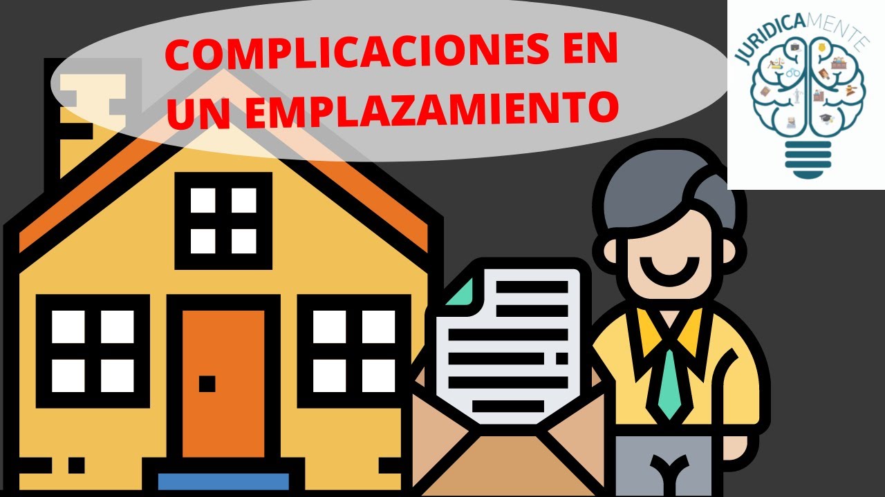 COMPLICACIONES EN UN EMPLAZAMIENTO