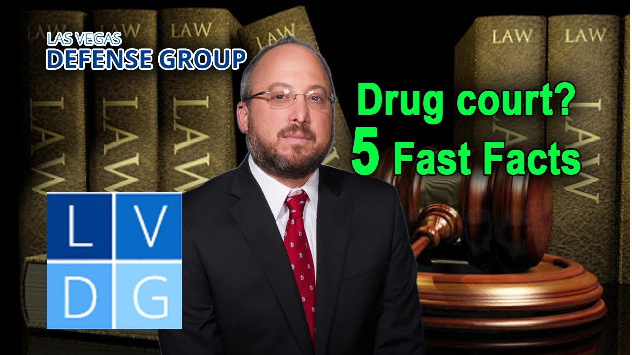 What is drug court in Nevada? -- 5 Fast Facts