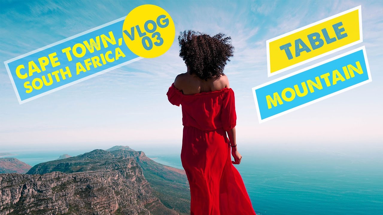 TABLE MOUNTAIN VIEWS! | Cape Town, South Africa - Vlog 03