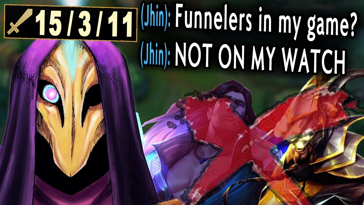 Funnelers make me angry. You won't like me when I'm angry.