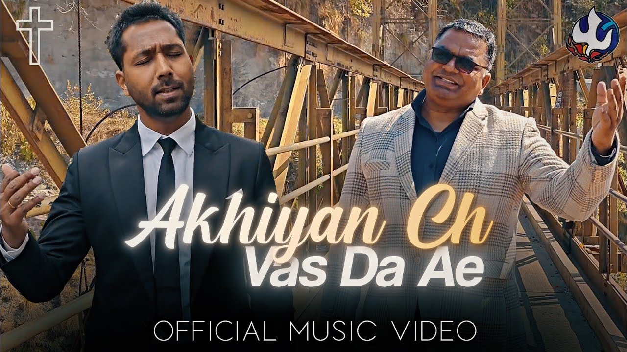 AKHIYAN CH Vasda E || Worship song || Pstr Emanuel sidhu and Br. Vikas Talwandi