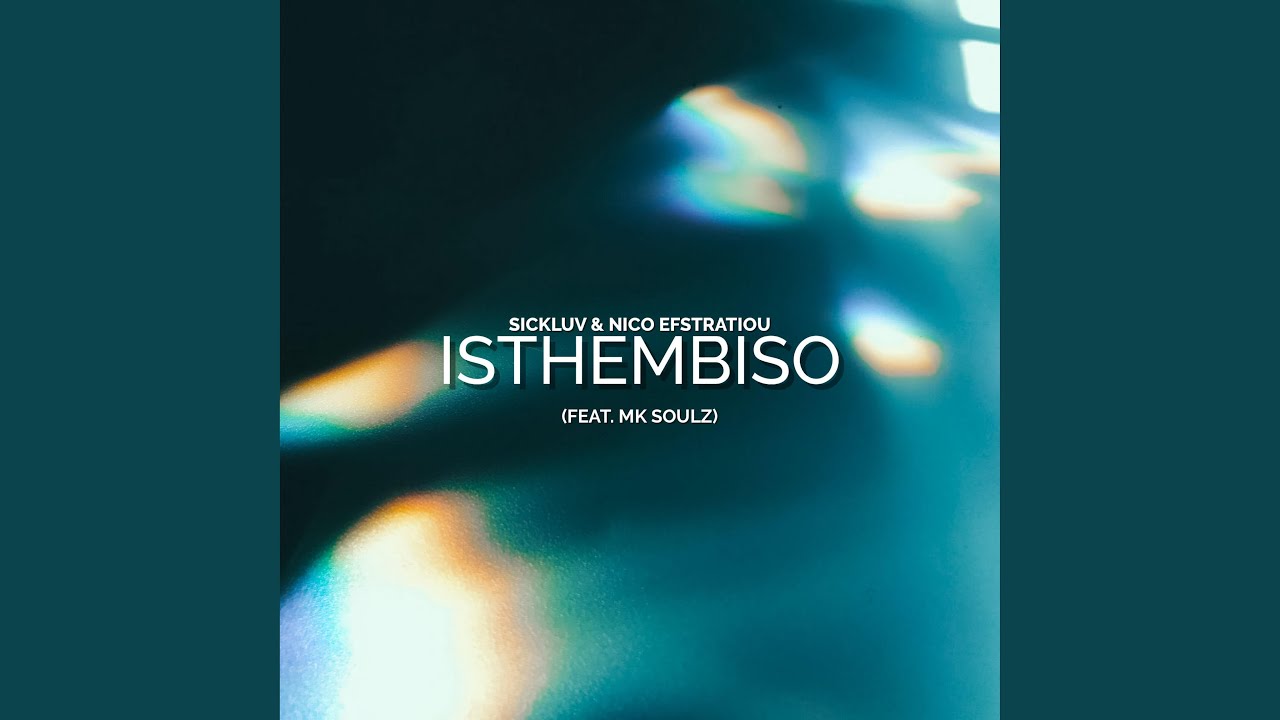 Isthembiso (feat. MK Soulz)
