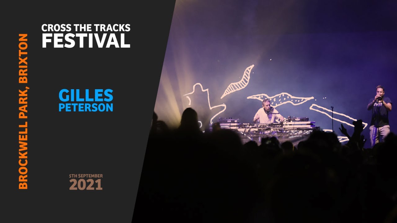 Cross the Tracks - DJ Gilles Peterson
