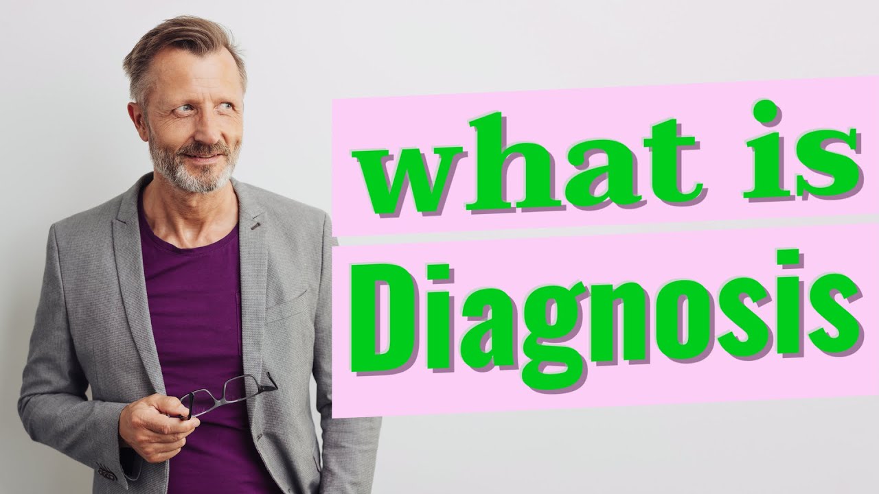 Diagnosis | Meaning of diagnosis 📖 📖 📖