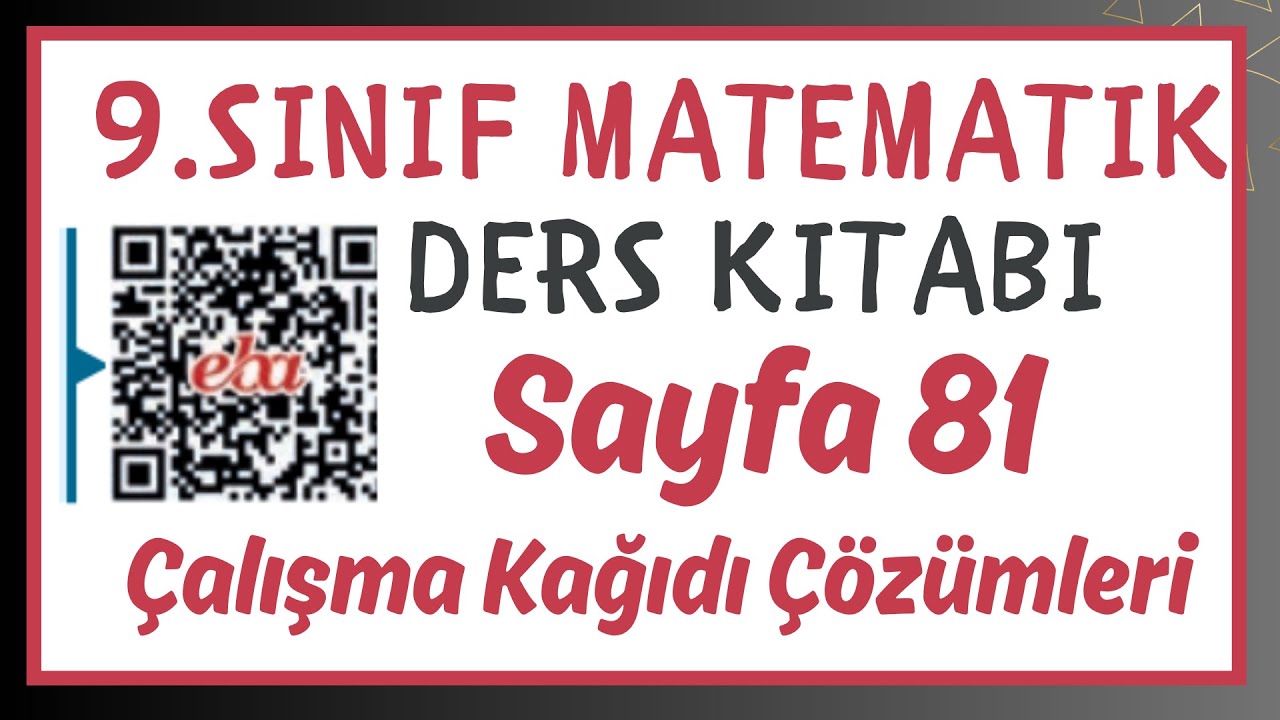 9.Sınıf Matematik Kitabı Sayfa 81 Karekod-Çalışma Kağıdı Çözümleri-Cevapları - MEB Yayınları