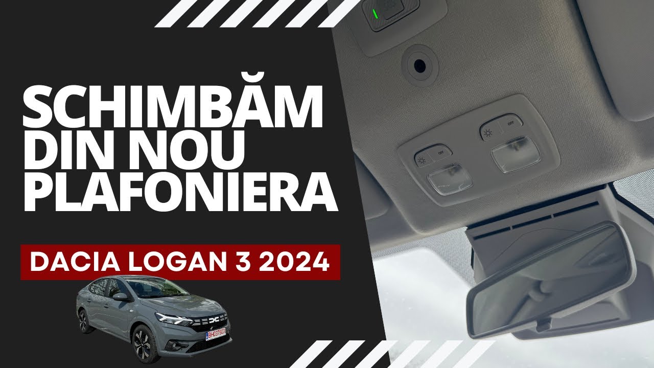 😱Schimbăm din nou plafoniera la 𝐃𝐚𝐜𝐢𝐚 𝐋𝐨𝐠𝐚𝐧 𝟑 𝟐𝟎𝟐𝟒 | Țeapă sau 𝐍𝐔❓❗️#dacia