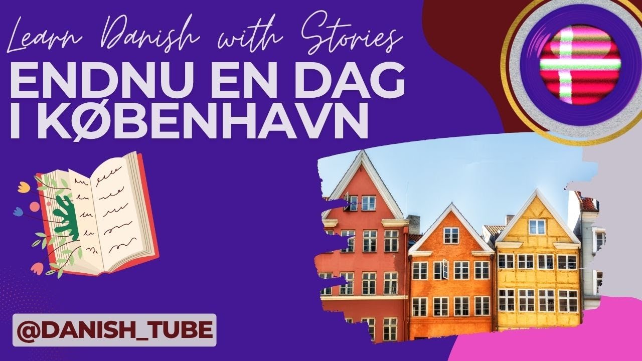 Learn Danish with Stories: Adverbs - Practice Danish Adverbs