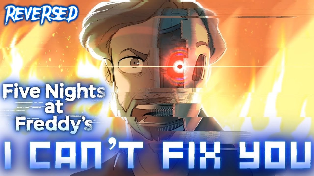 FNAF SL - I Can't Fix You [Metal Ver.] - TLT (Caleb Hyles) (Reversed)