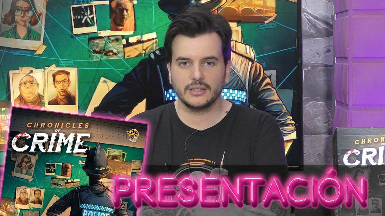 Presentación - Chronicles of Crime (Lucky Duck Games)