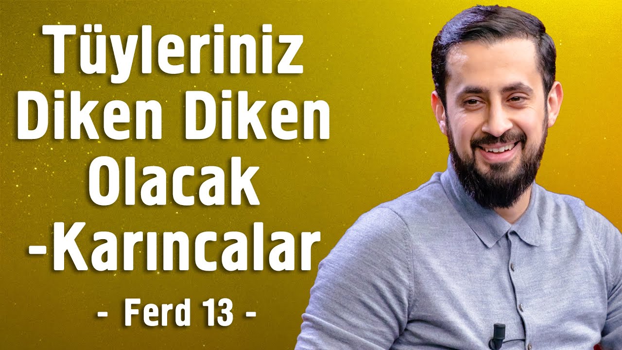 Tüyleriniz Diken Diken Olacak - Karıncalar - Vahdet - Ferd 13 - 30. Lema 4.Nükte 6. İşaret