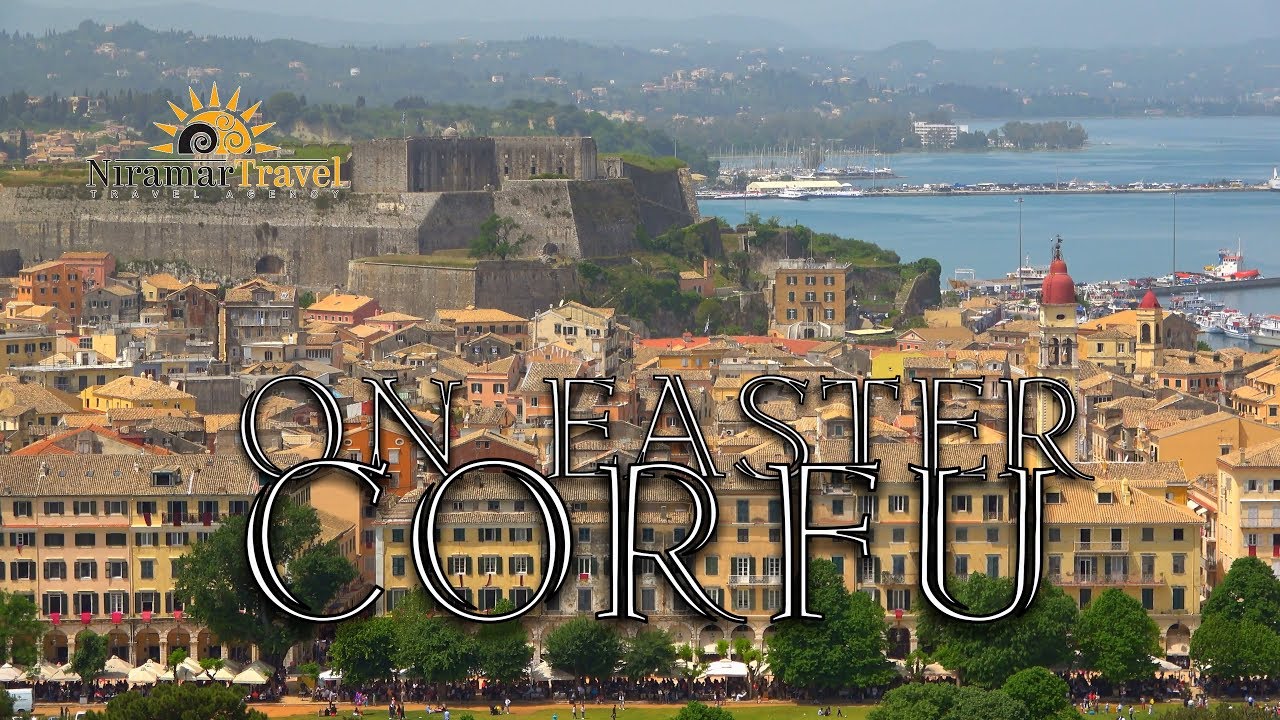 Corfu on Easter, Greece travel guide 4K bluemaxbg.com