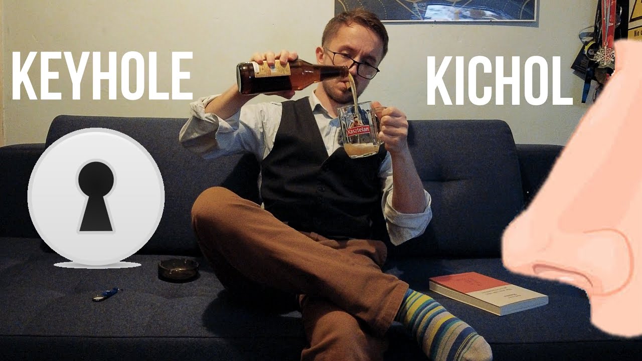 KEYHOLE a KICHOL. Dlaczego?!