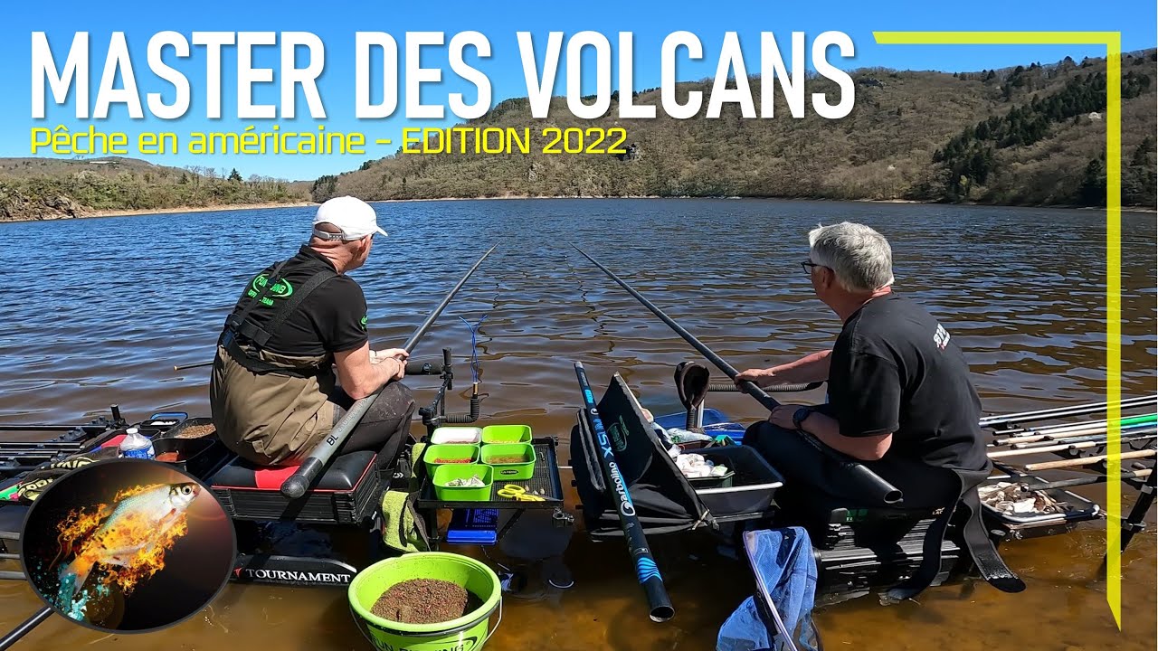👊 MASTER des VOLCANS 2022 | PECHE en AMERICAINE