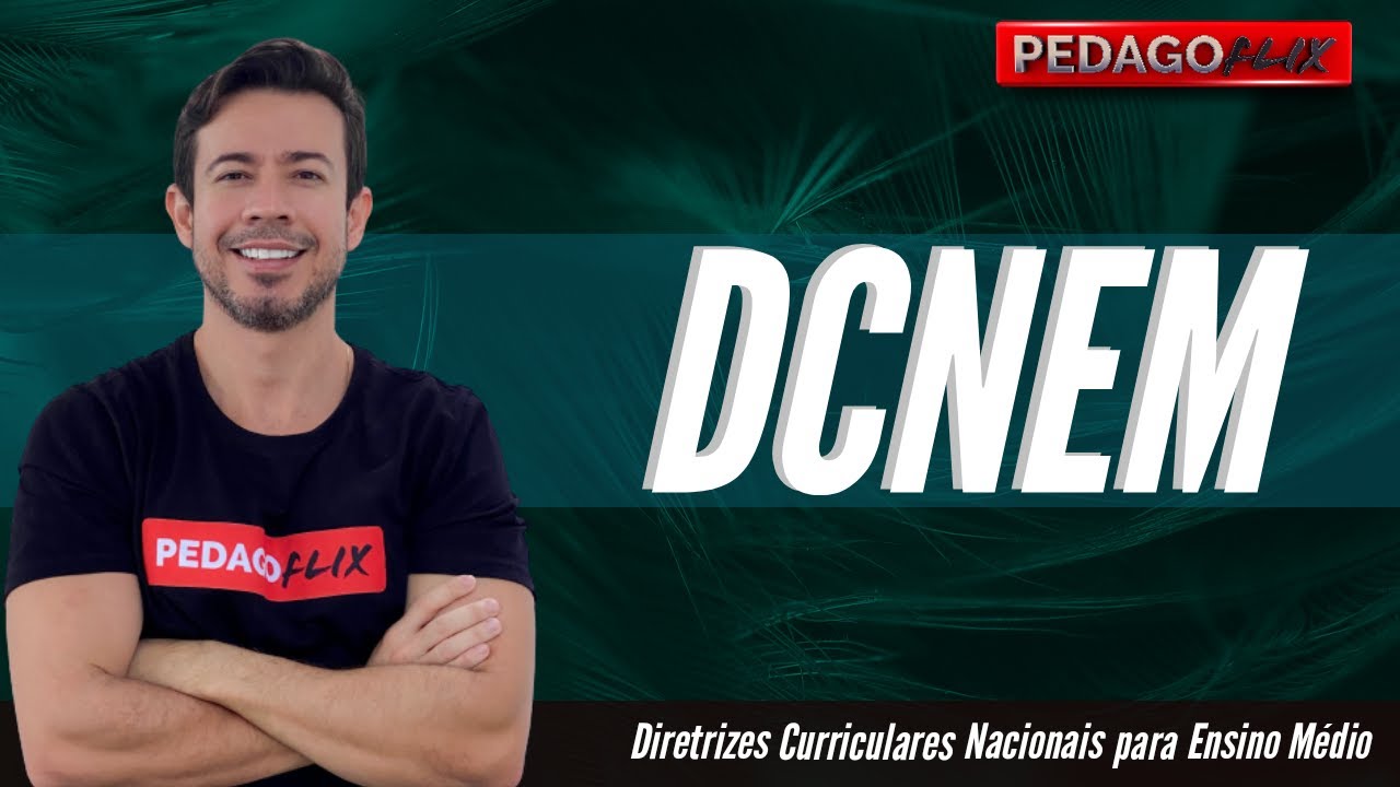 DCNEM - DIRETRIZES CURRICULARES NACIONAIS PARA ENSINO M&Eacute;DIO