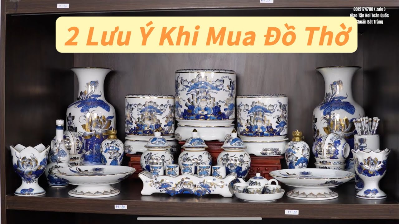 2 LƯU Ý QUAN TRỌNG TRƯỚC KHI MUA ĐỒ THỜ - NHỮNG MẪU BÁT HƯƠNG ĐẸP BÁT TRÀNG