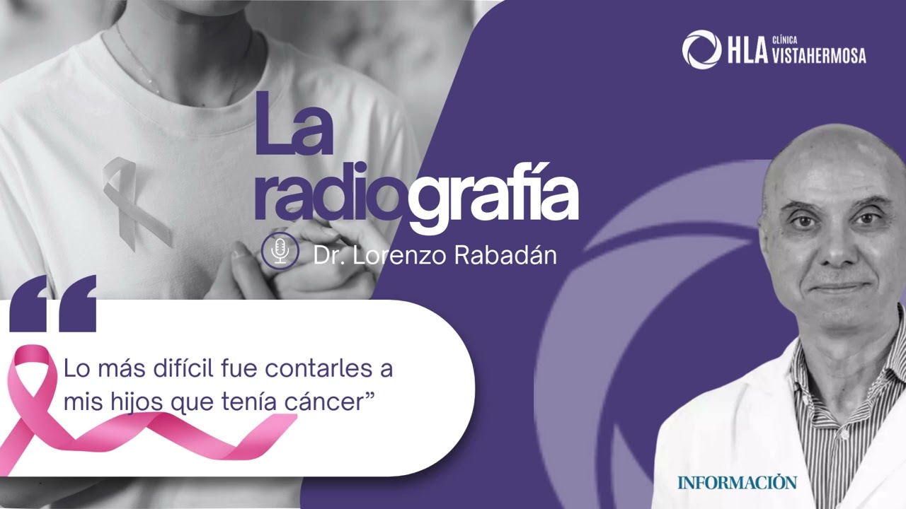 Qué pasa después de que te digan que tienes cáncer de mama, un caso real | Podcast La Radiografía