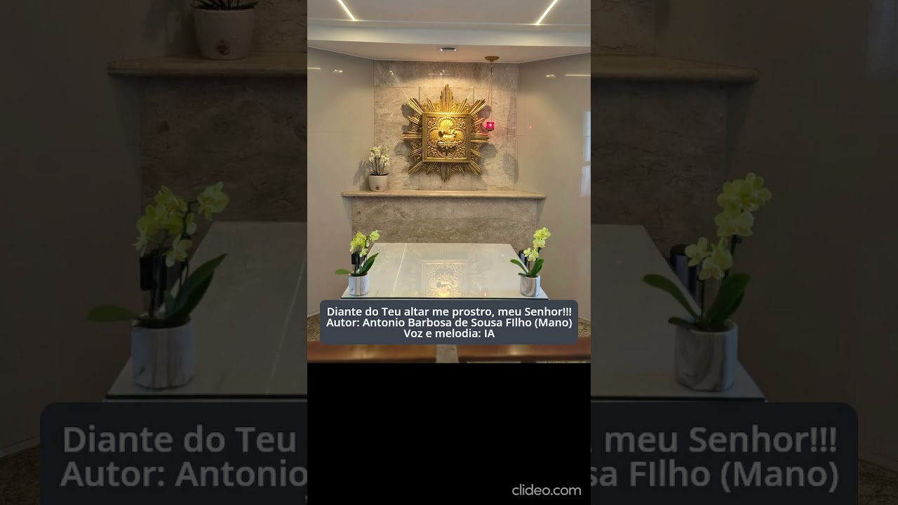 Diante do Teu altar me prostro, meu Senhor!!!