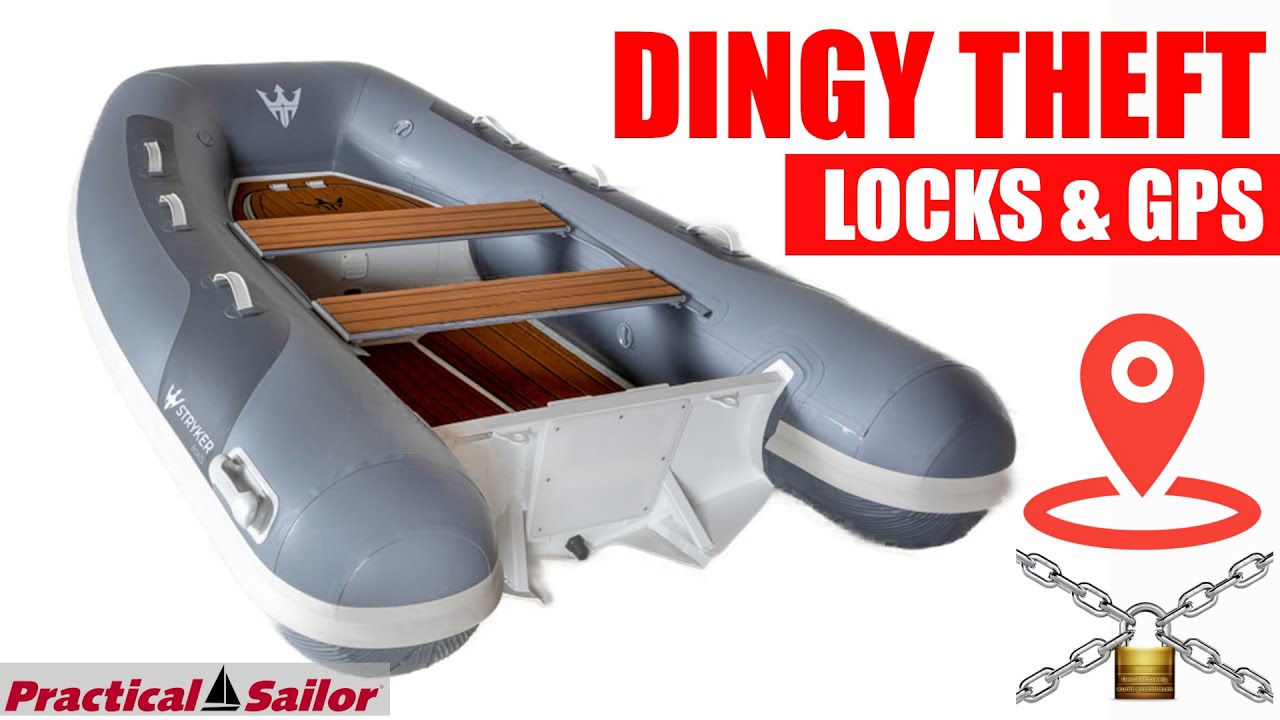 GPS and Locks! How to Secure Your Dinghy
