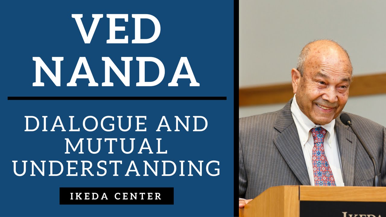 Ved Nanda - Dialogue and Mutual Understanding