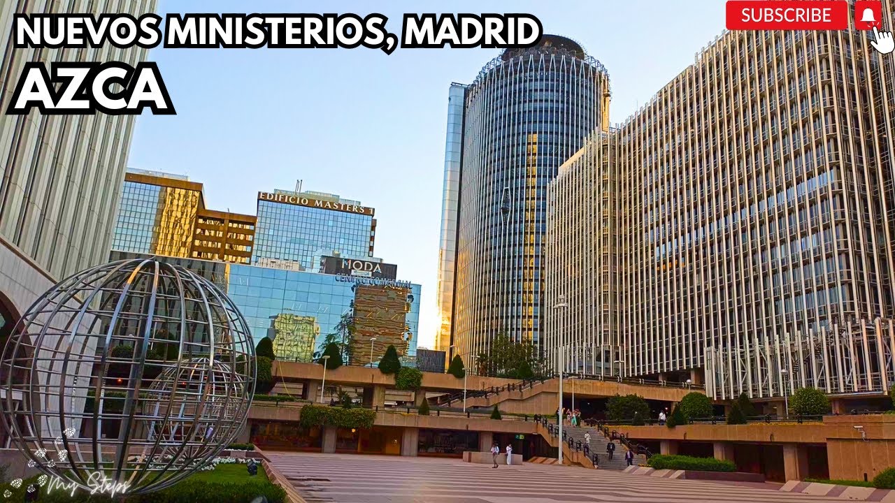 Exploring Azca, Nuevos Ministerios (Madrid) #4kwalk #virtualwalk