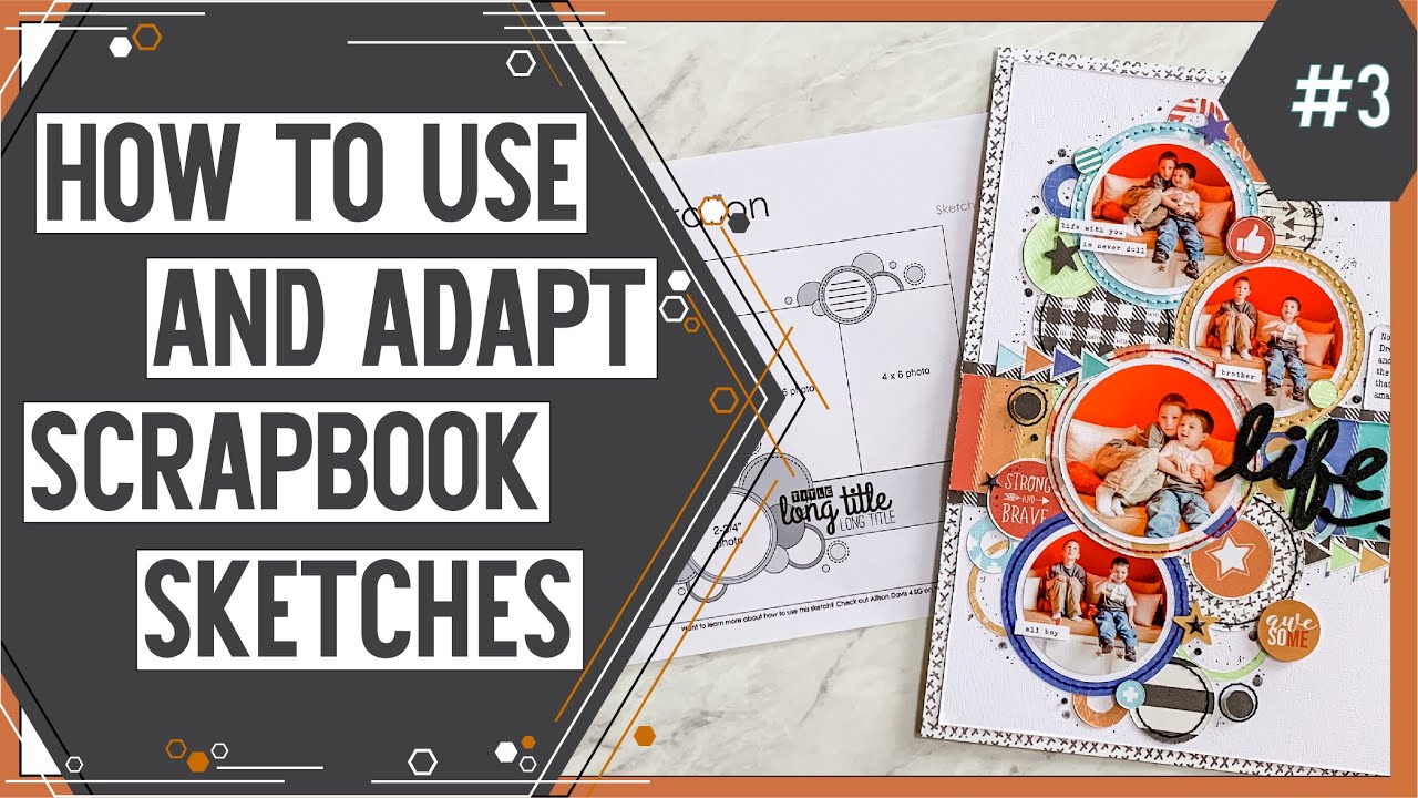 Scrapbooking Sketch Support #3 | Learn How to Use and Adapt Scrapbook Sketches | How to Scrapbook