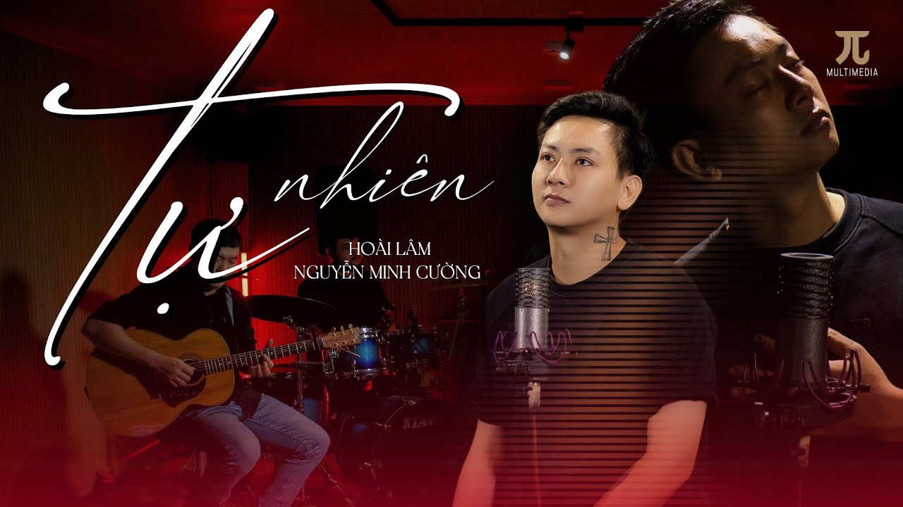 TỰ NHIÊN - HOÀI LÂM | Live Talk & Music 