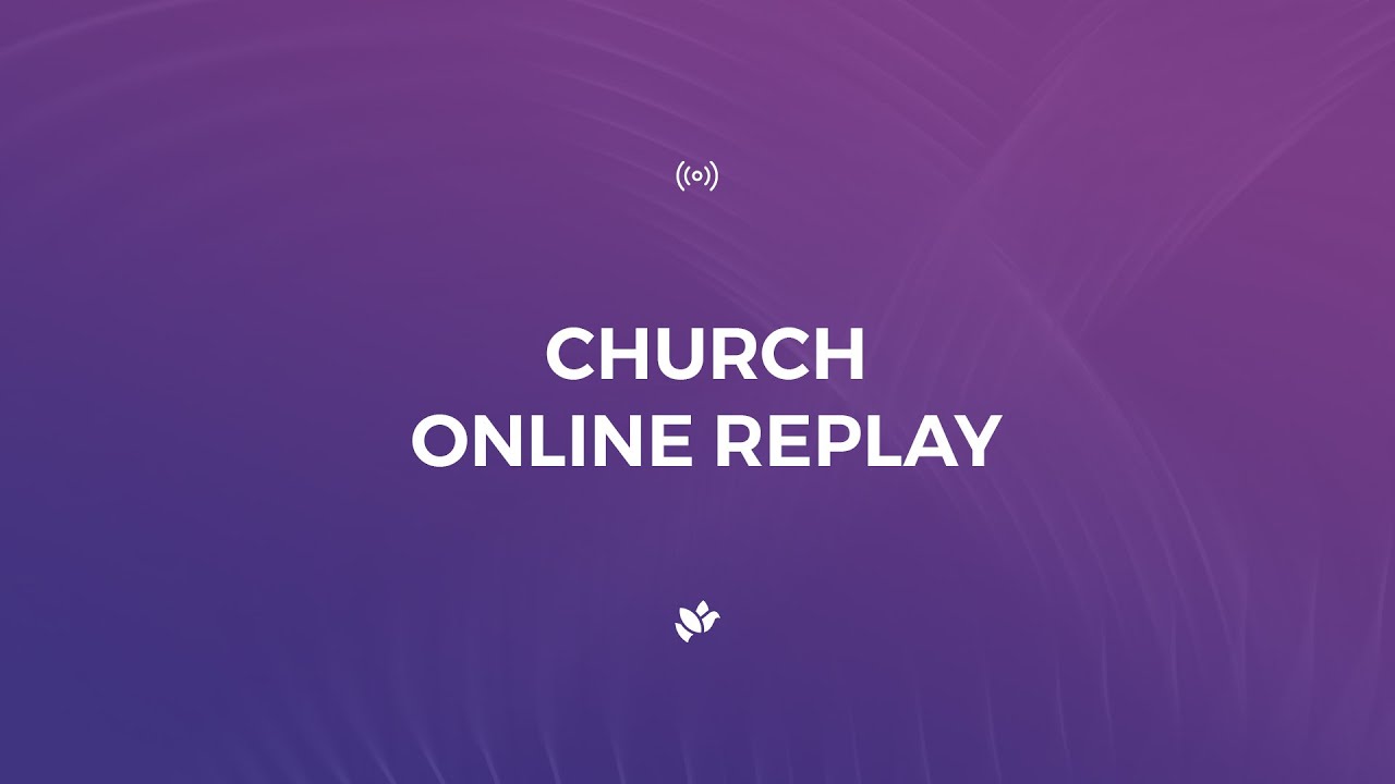 NLFChurch: Church Online 24/05