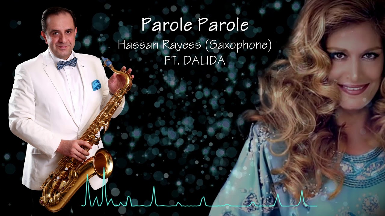 Parole Parole (Hassan Rayes - Saxophone ) ft. Dalida