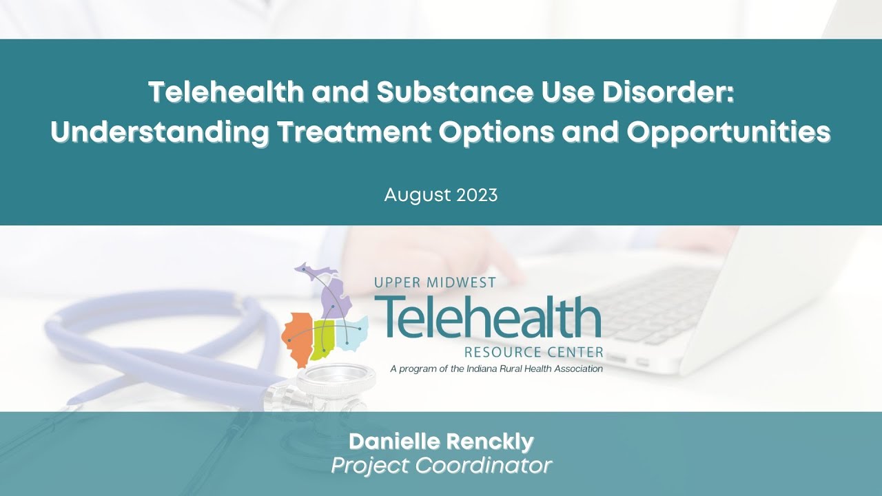 Ohio SORH August Webinar - Telehealth and Substance Use Disorder