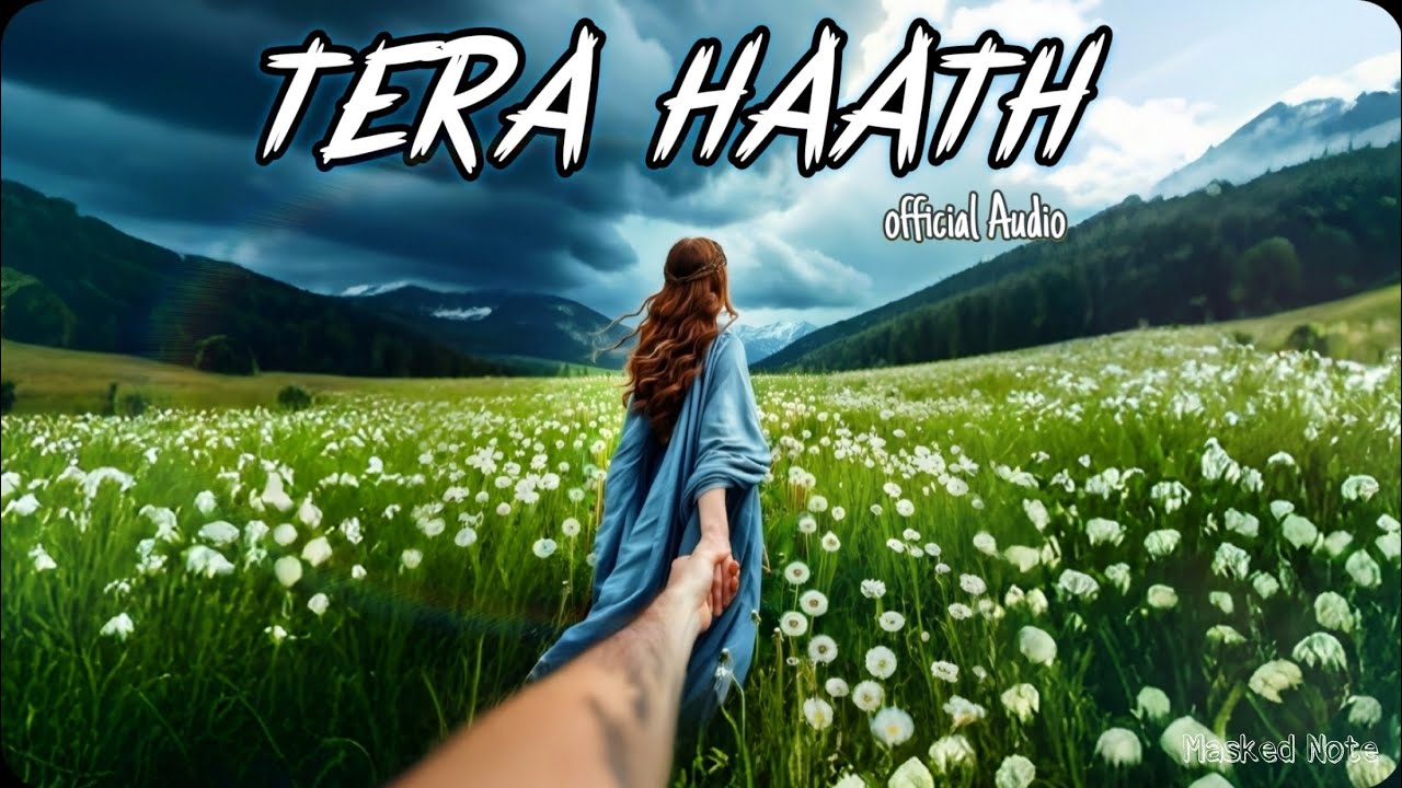 TERA HAATH - M∆SKED NOTE 11 | prod by.@OUTOFTIME-r2z &nbsp;&nbsp;| official sad audio |