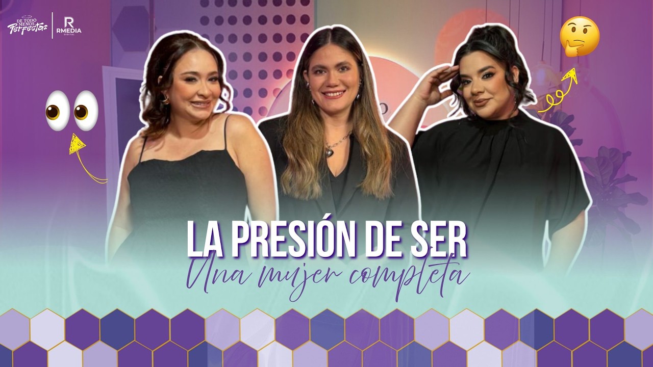 La presión de ser una mujer completa T.2. - E.5