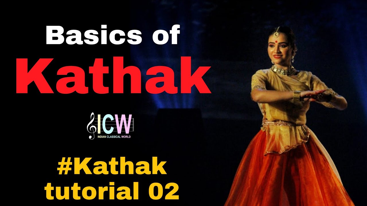 Basics of Kathak | #Kathak tutorial 02 | Ms. Anshika Agrawal