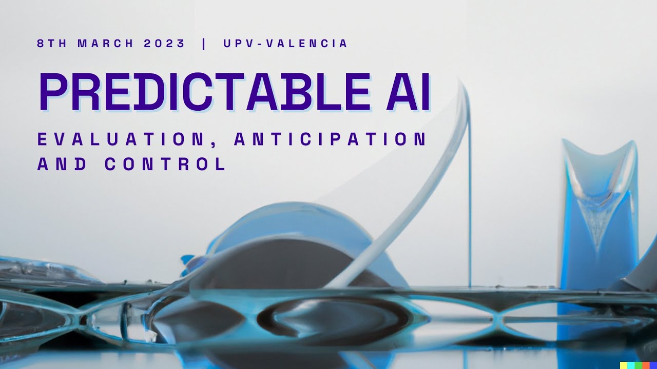 Predictable AI: Evaluation, Anticipation and Control