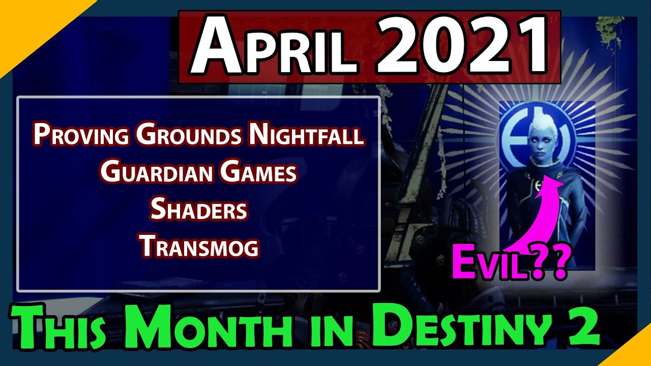 Controversy Month! Transmog, Proving Grounds, Guardian Games | This Month in Destiny 2 (April 2021)