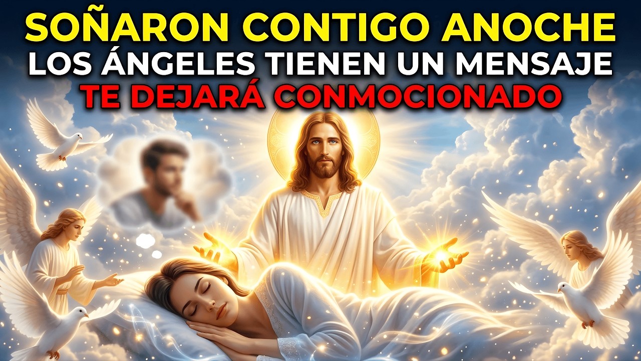 Soñaron Contigo Anoche — Y El Mensaje De Los Ángeles Te Dejará Conmocionado