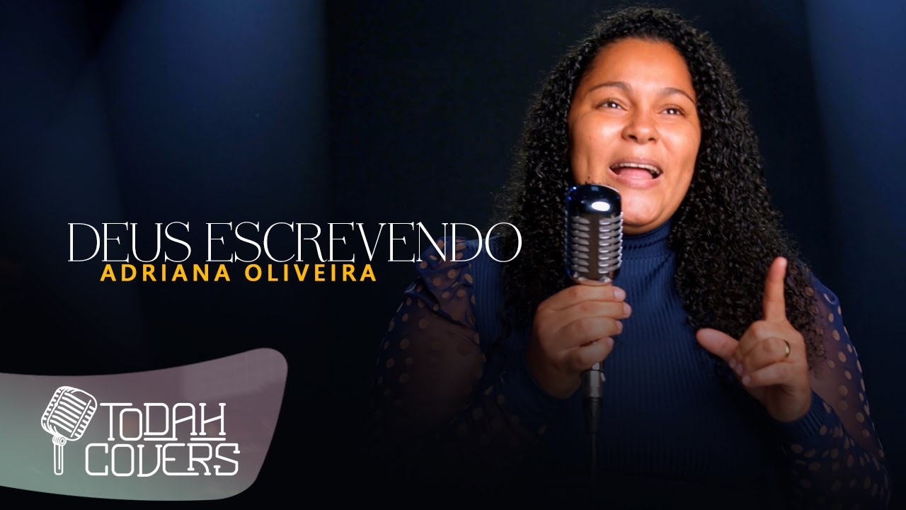 Adriana Oliveira | Deus Escrevendo [Cover Samuel Mariano]