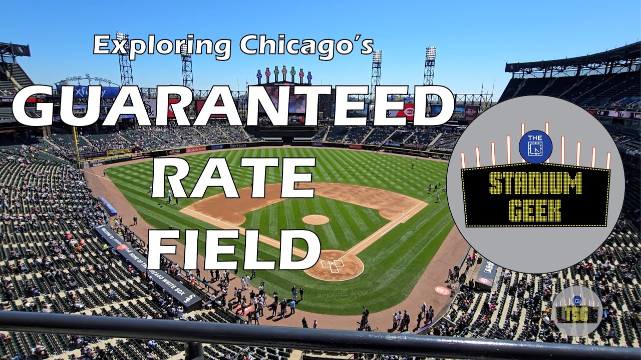 Guaranteed Rate Field (Chicago): The Stadium Geek Visit