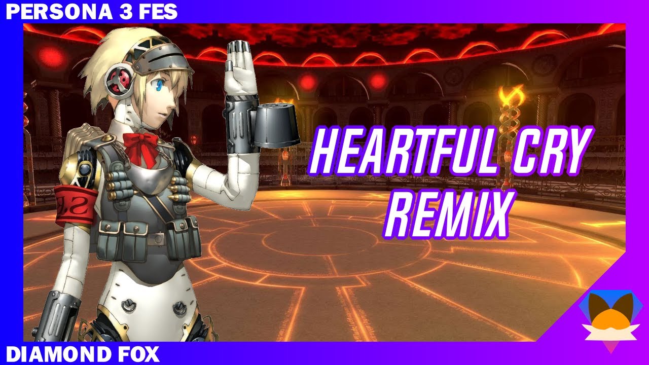 Heartful Cry | Remix | Persona 3 FES