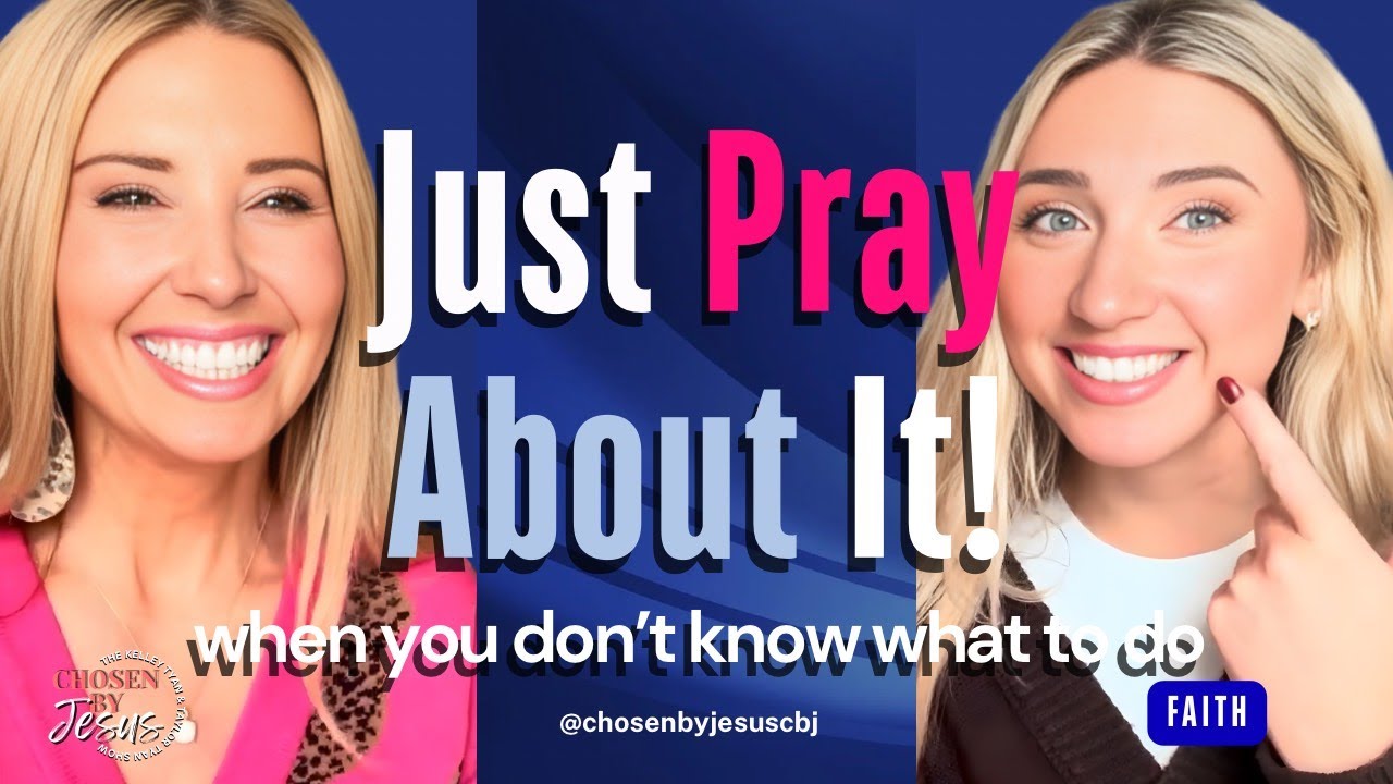Just Pray About It | Christian Prayer When You’re Overwhelmed | Chosen By Jesus #podcast #god #love