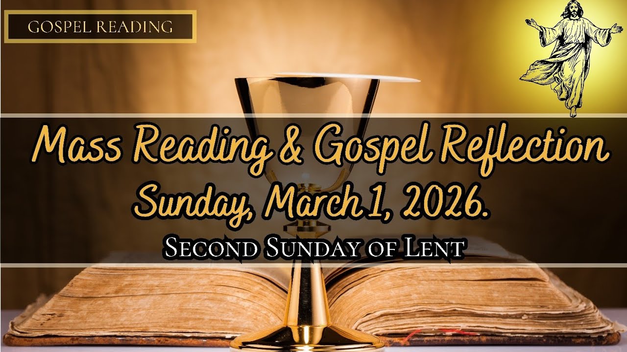 Today's Catholic Mass Readings and Gospel Reflection - Sunday, March 1, 2026