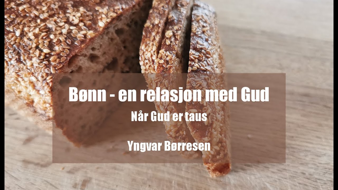 Bønn - En relasjon med Gud - 