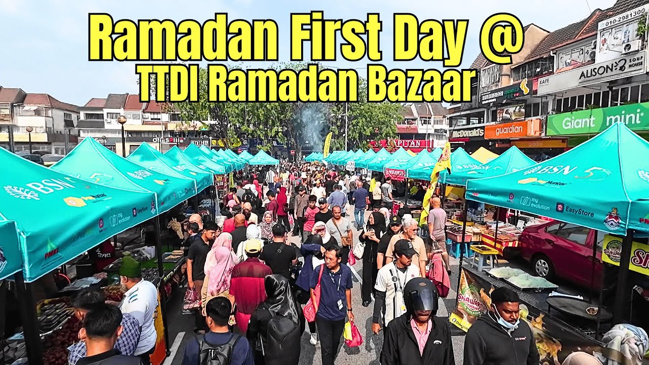 First Day of Ramadan at the bustling TTDI Ramadan Bazaar, Kuala Lumpur