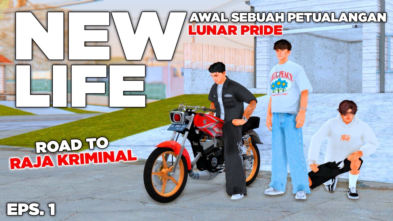 KEHIDUPAN BARU DI LUNAR PRIDE - GTA SAMP